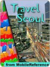 Travel Seoul, South Korea - MobileReference