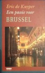 Een passie voor Brussel - Eric de Kuyper