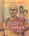 The Young Reader's Shakespeare: Julius Caesar - Adam McKeown, Janet Hamlin