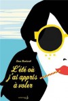 L'été où j'ai appris à voler - Dana Reinhardt, Corinne Julve