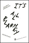 It's All Blarney: Four Plays by Seamus Finnegan - Seamus Finnegan