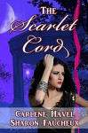 The Scarlet Cord - Carlene Havel, Sharon Faucheux