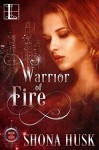 Warrior of Fire (Blood & Silver) - Shona Husk