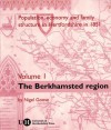 Population, Economy and Family Structure in Hertfordshire in 1851: Volume 1: Berkhamsted - Nigel Goose