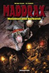 Mutanten und Barbaren: Maddrax-Taschenbuch Nr. 20 - Jo Zybell