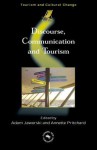 Discourse, Communication and Tourism - Adam Jaworski, Annette Pritchard