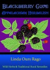 Blackberry Cove Appalachian Herbalism - Linda Rago, Walton Stowell