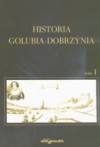 Historia Golubia-Dobrzynia Tom I - Krzysztof Mikulski