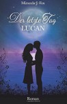 Der letzte Tag - Lucan - Miranda J. Fox