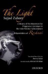 The Light: A History of the Movement for Progressive Literature in the Indo-Pakistan Subcontinent - Sajjad Zaheer, Amina Azfar