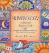 Numerology: A Mystical Magical Guide - Hazel Whitaker, Penny Lovelock, Sue Ninham