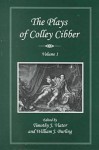 The Plays of Colley Cibber - Colley Cibber