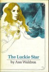 The Luckie Star - Ann Waldron