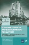 Economic Growth and Environmental Regulation: The People's Republic of China's Path to a Brighter Future - Tun Lin