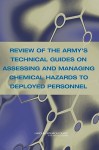 Review Of The Army's Technical Guides On Assessing And Managing Chemical Hazards To Deployed Personnel - Subcommittee on the Toxicological Risks, Committee on Toxicology, National Research Council