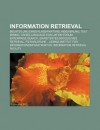 Information Retrieval: Beurteilung Eines Klassifikators, Indexierung, Text Mining, Cross-Language Evaluation Forum, Enterprise Search - Source Wikipedia