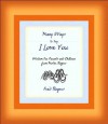 Many Ways to Say I Love You: Wisdom for Parents and Children from Mister Rogers - Fred Rogers