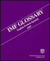 IMF Glossary, English-French-Spanish - International Monetary Fund (IMF)