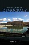 Another form of Democracy - Mike Hill