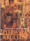 Pierwsza Krucjata - Steven Runciman