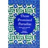 Those Promised Paradize- Stories of the Sahabah Vol I - Noura Durkee, Nora Durkee