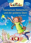 Lesepiraten - Feenschule Siebenturm und der goldene Stern - Annette Moser, Angela Glökler