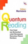 Quantum Reading: Cara Cepat nan Bermanfaat untuk Merangsang Munculnya Potensi Membaca - Hernowo