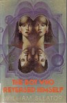 The Boy Who Reversed Himself - William Sleator