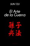 El Arte de la Guerra (Spanish Edition) - Sun Tzu