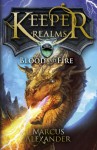 Keeper of the Realms: Blood and Fire (Book 3) - Marcus Alexander