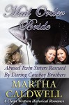 Mail Order Bride: Abused Twin Sisters Rescued by Daring Cowboy Brothers: A Clean Western Historical Romance - Martha Caldwell