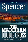 The Madeiran Double Cross - Sally Spencer