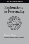 Explorations in Personality - Henry A. Murray, Dan P. McAdams