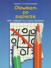 Ołówkiem po papierze. Gry i zabawy dla całej rodziny - Herbert Schwinghammer