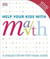 Help Your Kids with Math, Second Edition - Barry Lewis