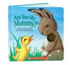 Are You My Mommy? - Mae Brown, Rebecca Elliott