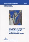 Waldorfpaedagogik: Perspektiven Eines Wissenschaftlichen Dialoges - Horst Philipp Bauer, Peter Schneider