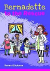 Bernadette to the Rescue - Susan Glickman