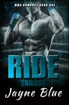 Ride Trilogy Book 1: MMA Fighter New Adult Romance - Jayne Blue