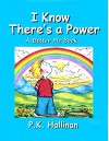 I Know There's a Power (A Better Me Book Book 6) - P.K. Hallinan