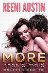 More Than a Maid (Barboza Brothers) - Reeni Austin, Laurie Laliberte