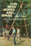 Fun with Ropes and Spars - John Thurman