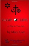 Game of Life - Mary Cote