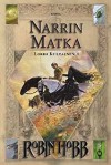 Narrin matka (Lordi Kultainen, #1) - Robin Hobb