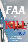 The FAA Will Kill You - Ron Irwin