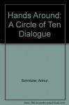 Hands Around: A Circle of Ten Dialogue - Arthur Schnitzler