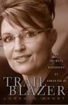 Trailblazer: An Intimate Biography of Sarah Palin - Lorenzo Benet