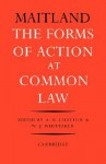 The Forms of Action at Common Law: A Course of Lectures - Frederic William Maitland