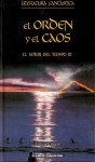 El Orden y el Caos (El señor del tiempo, #3) - Louise Cooper