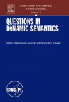 Questions in Dynamic Semantics, Volume 17 (Current Research in the Semantics/Pragmatics Interface) (Current Research in the Semantics/Pragmatics Interface) - Maria Aloni, Paul Dekker, Alastair Butler